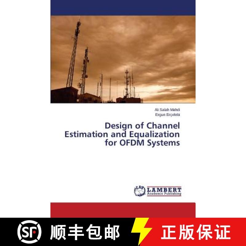 预订 Design of Channel Estimation and Equalization for OFDM Systems [9783659671616]