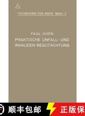 【3-4周达】Praktische Unfall- und Invalidenbegutachtung : Bei Sozialer und Privater Versicherung Sowi... [9783662372876]
