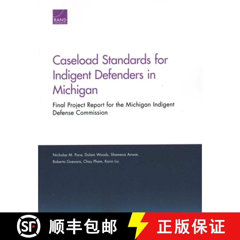 【3-4周达】Caseload Standards for Indigent Defenders in Michigan: Final Project Report for the Michig... [9781977403414]