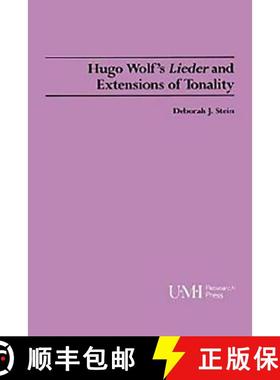 【3-4周达】Hugo Wolf's Lieder and Extensions of Tonality [9780835719957]