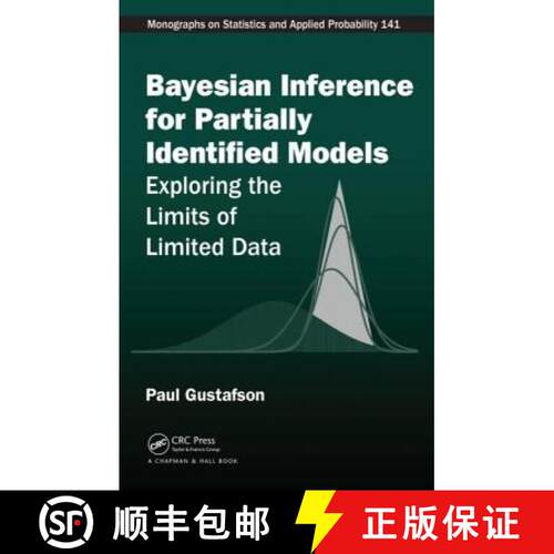 【3-4周达】精装 Bayesian Inference for Partially Identified Models: Exploring the Limits of Limited Data [9781439869390]