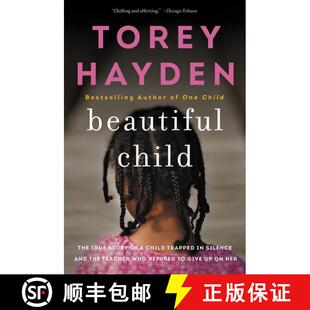 【3-4周达】Beautiful Child: The True Story of a Child Trapped in Silence and the Teacher Who Refused ... [9780062662743]
