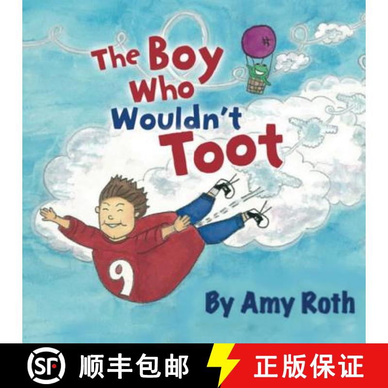 【3-4周达】The Boy Who Wouldn't Toot [9780615881546]