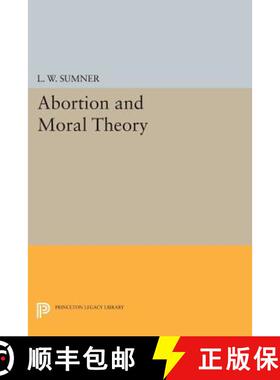 【3-4周达】Abortion and Moral Theory [9780691615240]