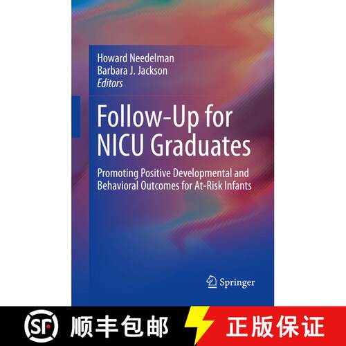 【3-4周达】精装 Follow-Up for NICU Graduates: Promoting Positive Developmental and Behavioral Outcome... [9783319732749]