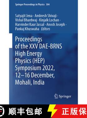 【3-4周达】Proceedings of the XXV DAE-BRNS High Energy Physics (HEP) Symposium 2022, 12–16 December,... [9789819702916]