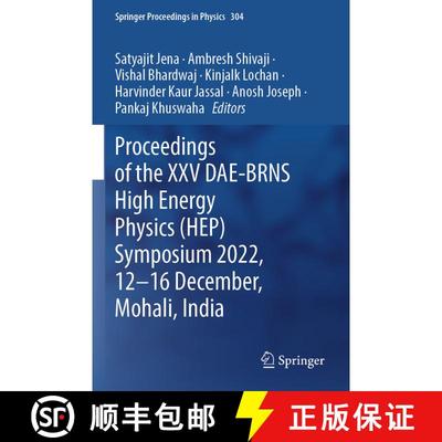 【3-4周达】Proceedings of the XXV DAE-BRNS High Energy Physics (HEP) Symposium 2022, 12–16 December,... [9789819702916]