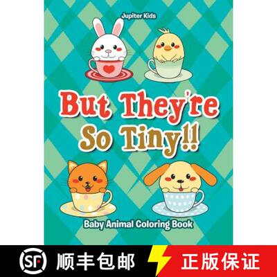 【3-4周达】But They're So Tiny!! Baby Animal Coloring Book [9781683262381]