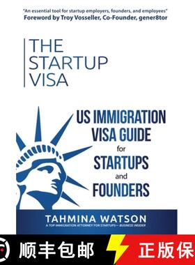 【3-4周达】The Startup Visa: U.S. Immigration Visa Guide for Startups and Founders [9781735758589]