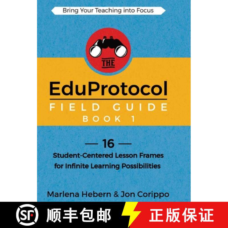 【3-4周达】The EduProtocol Field Guide Book 1: 16 Student-Centered Lesson Frames for Infinite Learnin... [9781949595758]