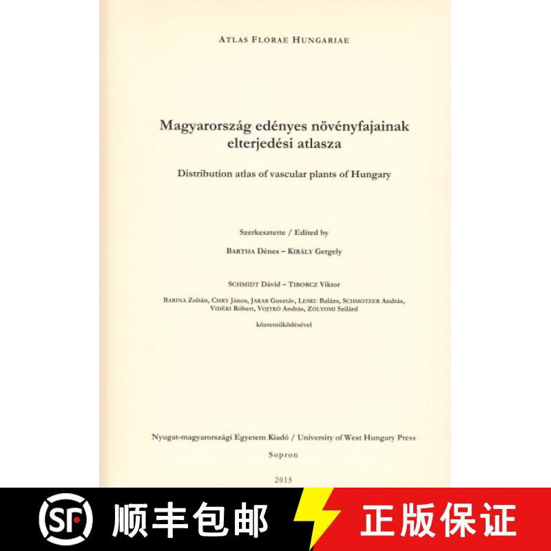 预订 Distribution Atlas of Vascular Plants of Hungary / Magyarország Edényes Növényfajainak Elter... [9789633342053]