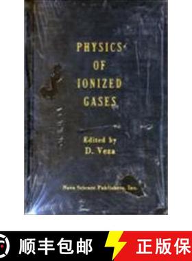 【3-4周达】Physics of Ionized Gases: XV Summer School and International Symposium September 3-7, 1990... [9781560721512]