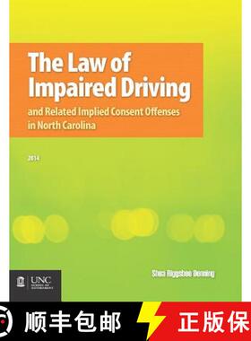 预订 The Law of Impaired Driving and Related Implied Consent Offenses in North Carolina [9781560117575]