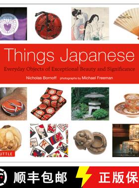 【3-4周达】Things Japanese: Everyday Objects of Exceptional Beauty and Significance [9784805313039]