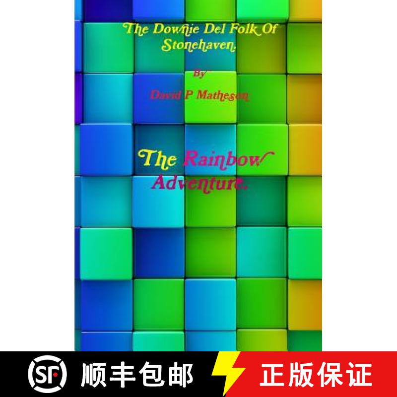 【3-4周达】The Downie Del Folk Of Stonehaven. The Rainbow Adventure [9780244733896]