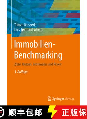【3-4周达】Immobilien-Benchmarking: Ziele, Nutzen, Methoden und Praxis (3. Auflage 2017) (3. Auflage ... [9783662553657]