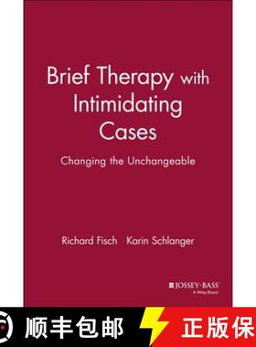 【3-4周达】Brief Therapy With Intimidating Cases: Changing The Unchangeable [Wiley心理学] [9780787943646]