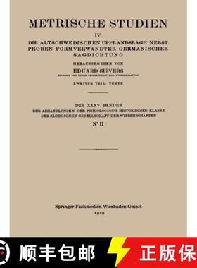 【3-4周达】Metrische Studien: IV. Die Altschwedischen Upplandslagh Nebst Proben Formverwandter German... [9783663188551]