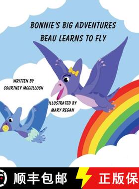 【3-4周达】Bonnie's Big Adventures: Beau Learns To Fly [9783172722550]