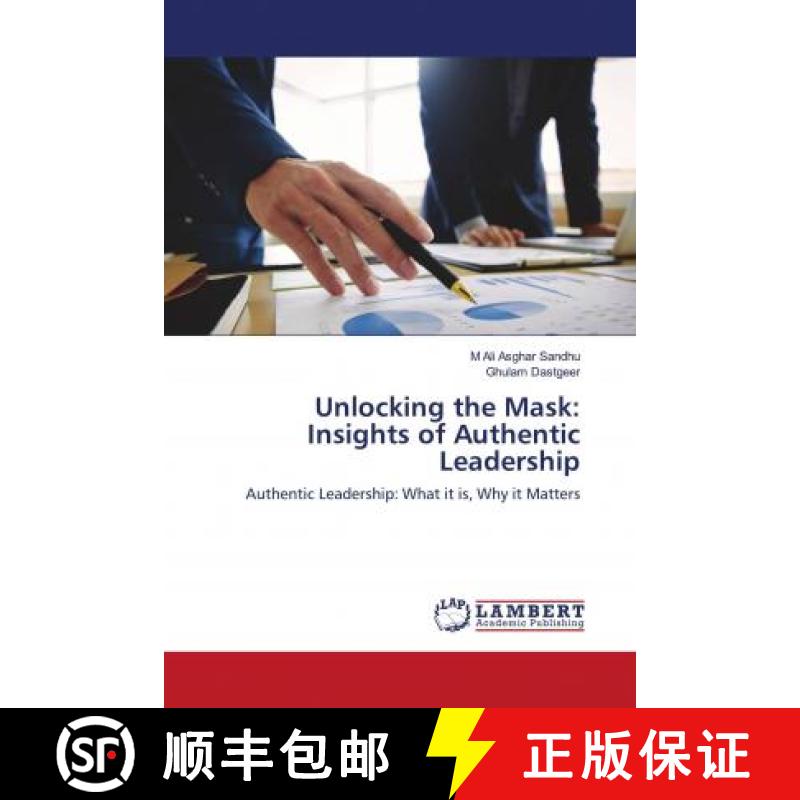 预订 Unlocking the Mask: Insights of Authentic Leadership [9786203196177]