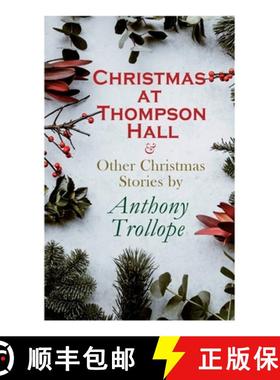 【3-4周达】Christmas at Thompson Hall & Other Christmas Stories by Anthony Trollope: Christmas Specia... [9788027343225]