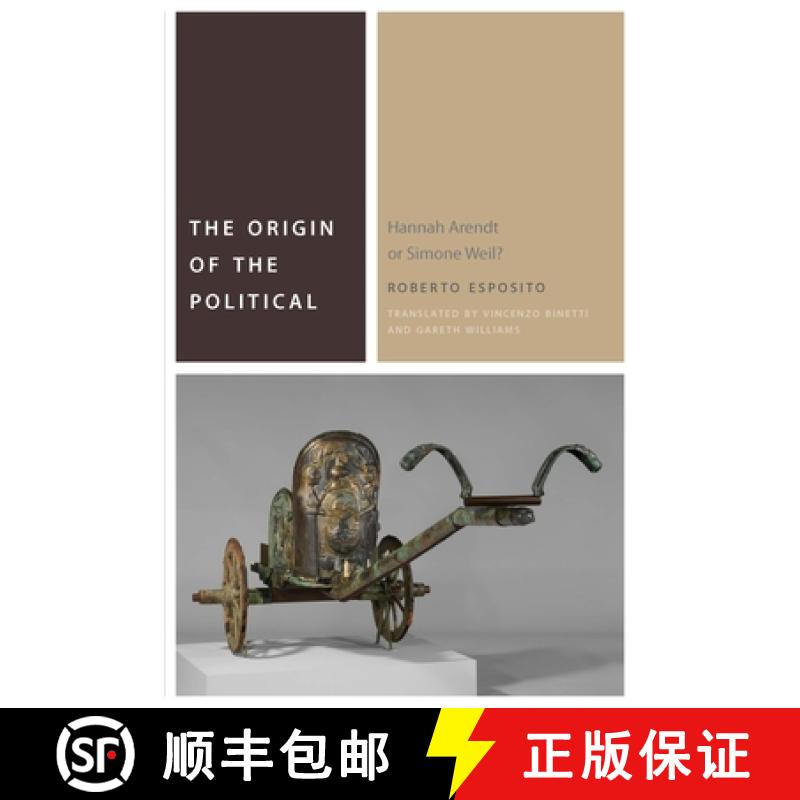 【3-4周达】The Origin of the Political: Hannah Arendt or Simone Weil? [9780823276271]