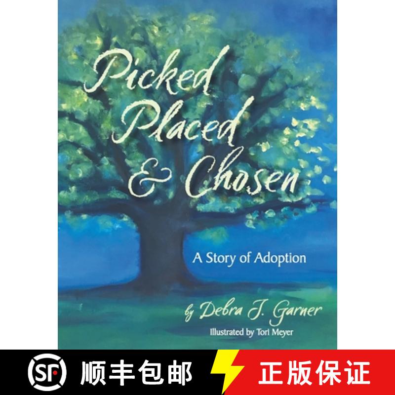 【2-3周达】Picked Placed & Chosen: A Story of Adoption [9781737536802]