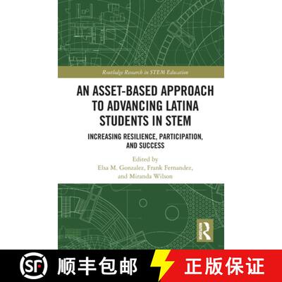 【3-4周达】An Asset-Based Approach to Advancing Latina Students in STEM: Increasing Resilience, Parti... [9780367630980]