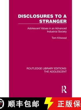 【3-4周达】Disclosures to a Stranger: Adolescent Values in an Advanced Industrial Society [9781032381404]
