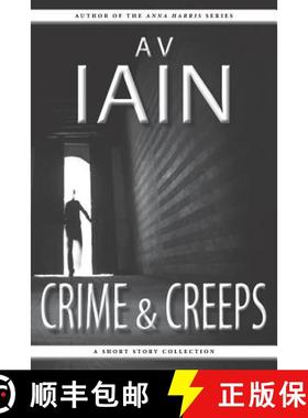 预订 Crime and Creeps: A Short Story Collection [9781785320392]