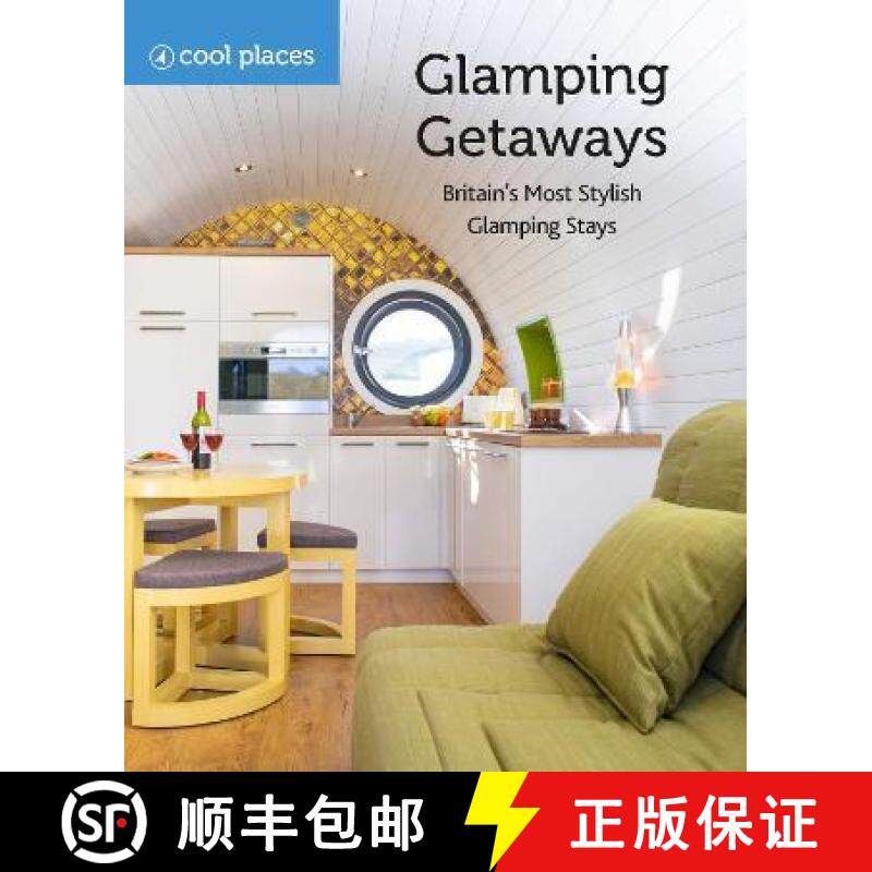 【3-4周达】Glamping Getaways: Britain's Most Stylish Glamping Stays [9781906889722]