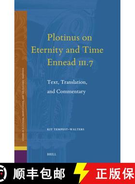 预订 Plotinus on Eternity and Time (Ennead III.7): Text, Translation, and Commentary [9789004693531]