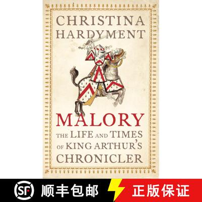 【3-4周达】Malory: The Life and Times of King Arthur's Chronicler [9780007114887]