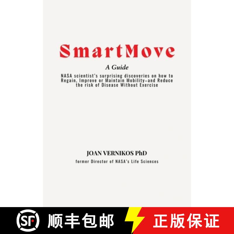 【3-4周达】Smart Move A Guide: NASA scientist's surprising discoveries on how to Regain, Improve or M... [9781963565775]