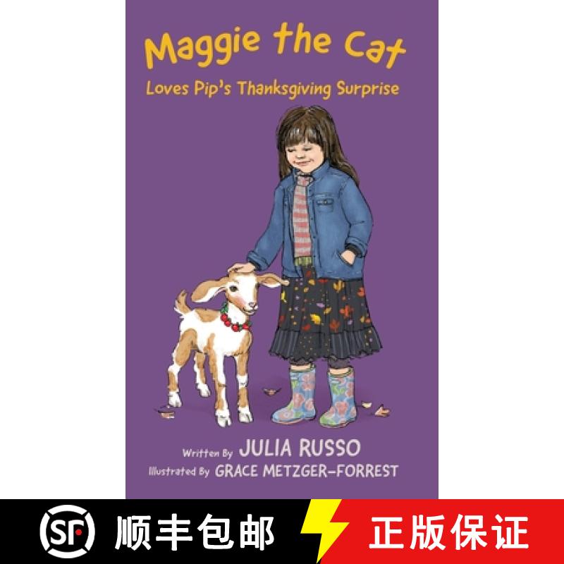 【2-3周达】Maggie the Cat Loves Pip's Thanksgiving Surprise [9781962561389]