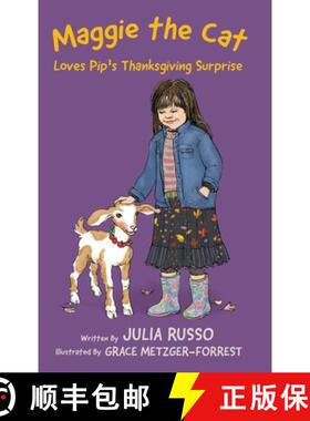 【3-4周达】Maggie the Cat Loves Pip's Thanksgiving Surprise [9781962561389]