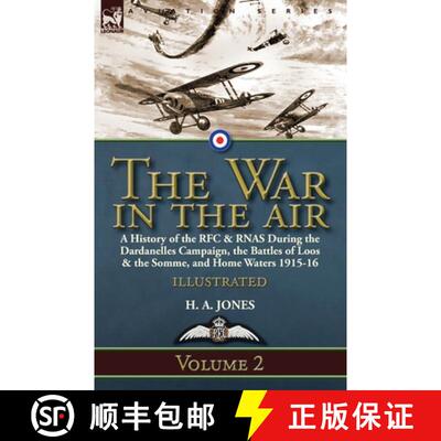 【3-4周达】The War in the Air-Volume 2: a History of the RFC & RNAS During the Dardanelles Campaign, ... [9781782827177]