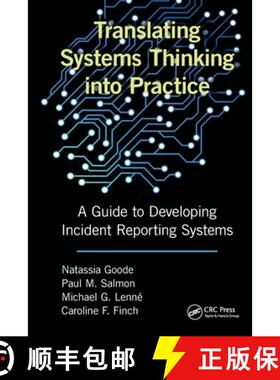 【3-4周达】Translating Systems Thinking Into Practice: A Guide to Developing Incident Reporting Systems [9781032922751]