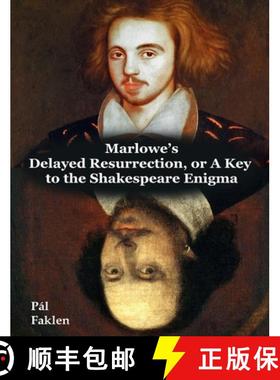 【3-4周达】Marlowe's Delayed Resurrection, or A Key to the Shakespeare Enigma [9781835631492]