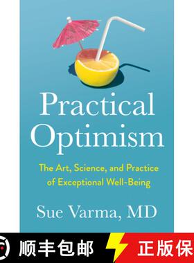 【3-4周达】Practical Optimism: The Art, Science, and Practice of Exceptional Well-Being [9780593418949]
