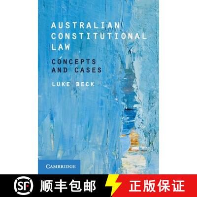【3-4周达】Australian Constitutional Law: Concepts and Cases [9781108701037]