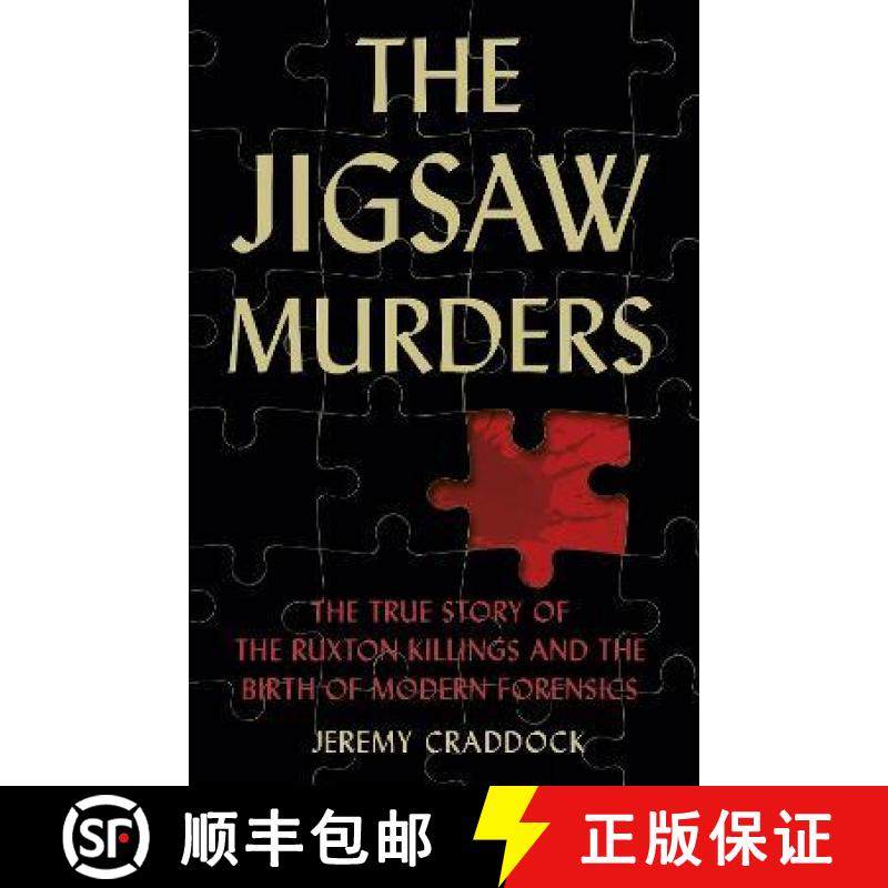 【3-4周达】Jigsaw Murders: The True Story of the Ruxton Killings and the Birth of Modern Forensics [9781803990347]