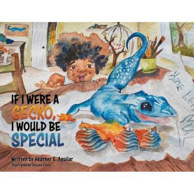 【4周达】If I Were a Gecko, I Would Be Special [9781662873171]