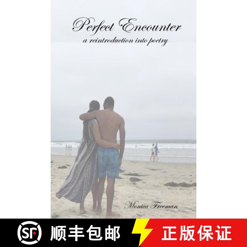 【4周达】Perfect Encounter: a reintroduction into poetry [9780359920457]