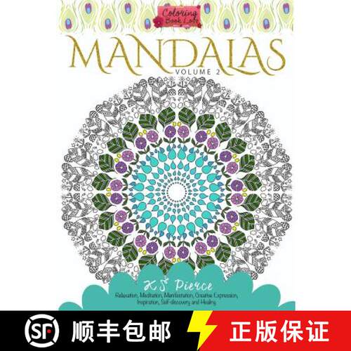 【3-4周达】Coloring Book Love Mandalas Volume 2: Relaxation, Meditation, Manifestation, Creative Expr... [9780692518359]
