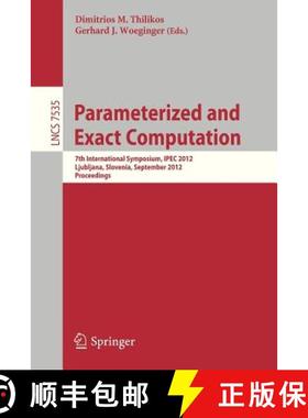 【3-4周达】Parameterized and Exact Computation : 7th International Symposium, IPEC 2012, Ljubljana, S... [9783642332920]