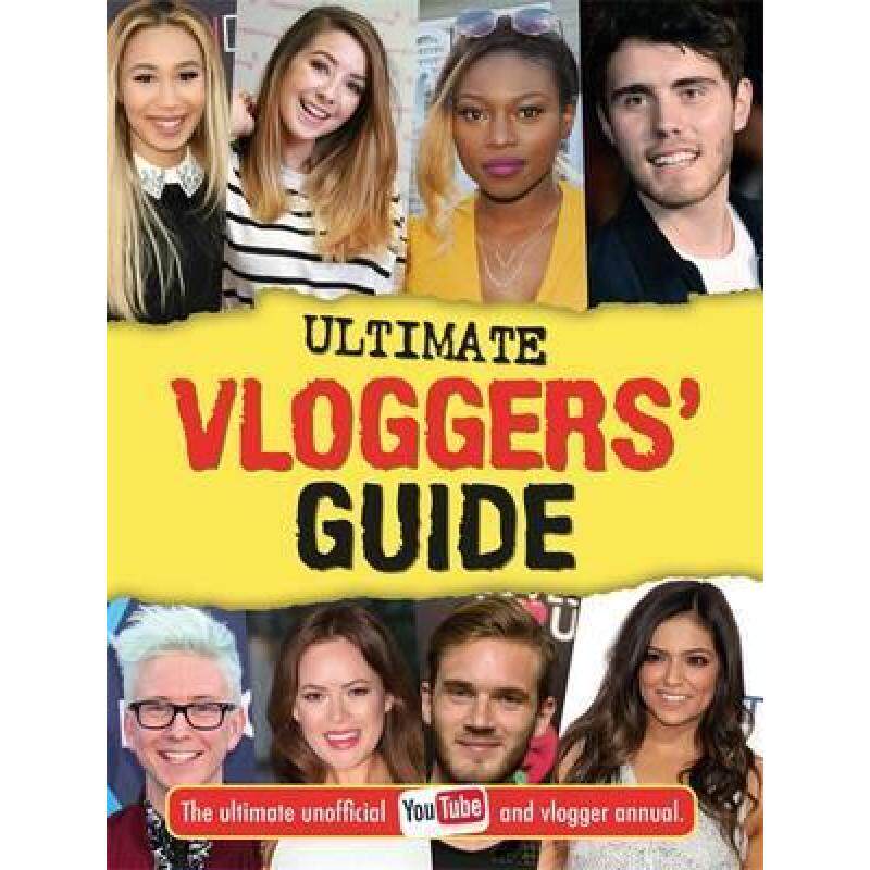 预订 ultimate vloggers guide: the ultima. [9781783706204]