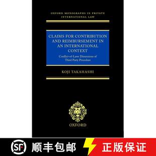 【3-4周达】精装 Claims for Contribution and Reimbursement in an International Context: Conflict of La... [9780198268963]