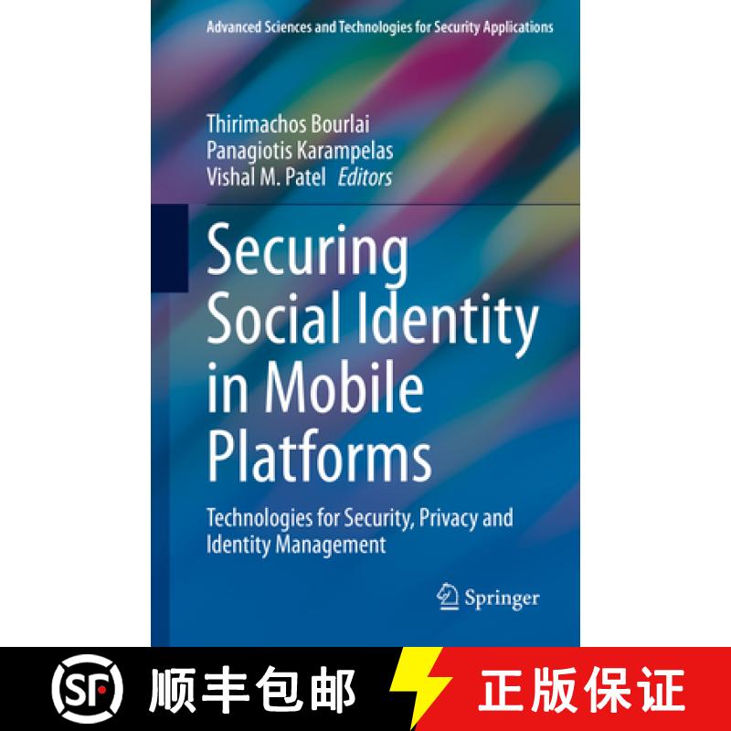 【3-4周达】Securing Social Identity in Mobile Platforms: Technologies for Security, Privacy and Ident... [9783030394882]