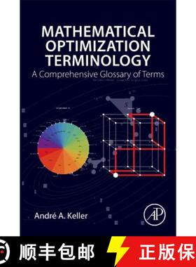 【3-4周达】Mathematical Optimization Terminology : A Comprehensive Glossary of Terms [9780128051665]